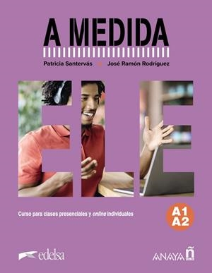 A MEDIDA. NIVEL A1-A2. MANUAL DE CLASE | 9788414335406 | RODRÍGUEZ MARTÍN, JOSÉ RAMÓN / SANTERVÁS GONZÁLEZ, PATRICIA