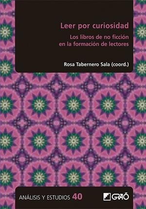 LEER POR CURIOSIDAD | 9788419416568 | BRIZ VILLANUEVA, EZEQUIEL / CALVO VALIOS, VIRGINIA / CAMPOS BANDRÉS, IRIS OROSIA