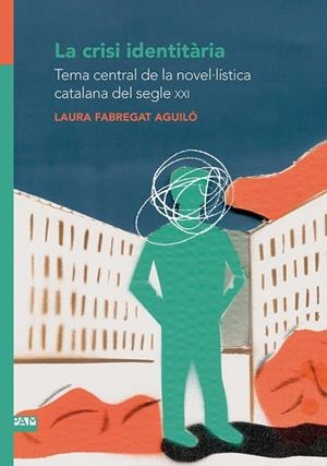 CRISI IDENTITÀRIA, LA | 9788491912514 | FABREGAT AGUILÓ, LAURA
