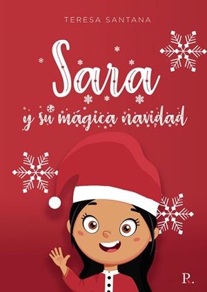 SARA Y SU MAGICA NAVIDAD | 9788419537560 | SANTANA BLANCO, MARIA TERESA