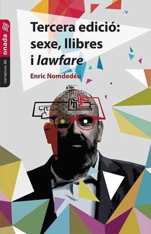 TERCERA EDICIÓ: SEXE, LLIBRES I LAWFARE | 9788418634963 | NOMDEDÉU, ENRIC