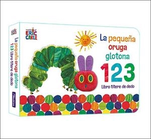 PEQUEÑA ORUGA GLOTONA 1 2 3, LA. LIBRO TÍTERE DE DEDO | 9788448863005 | CARLE, ERIC