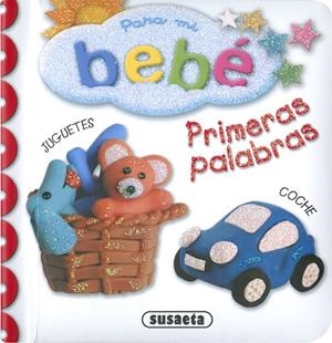 PRIMERAS PALABRAS | 9788467791747 | SUSAETA, EQUIPO