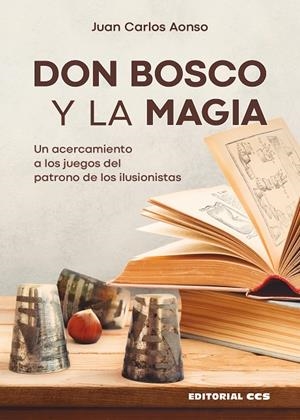 DON BOSCO Y LA MAGIA | 9788413791296 | AONSO DIEGO, JUAN CARLOS