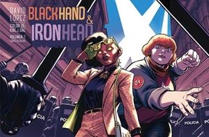 BLACKHAND IRONHEAD 02 : CONSECUENCIAS | 9788418909696 | LOPEZ, DAVID