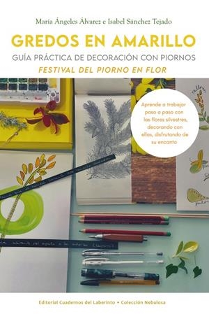 GREDOS EN AMARILLO. DECORACIÓN CON PIORNOS | 9788418997662 | ALVAREZ, MARIA ANGELES