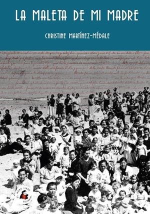 MALETA DE MI MADRE, LA | 9788412445107 | MARTINEZ-MEDALE, CHRISTINE