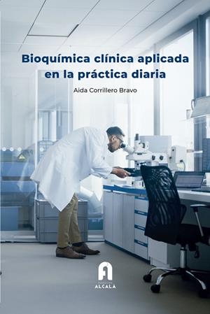 BIOQUÍMICA CLINICA APLICADA EN LA PRÁCTICA DIARIA | 9788418980640 | CORRILLERO BRAVO, AIDA