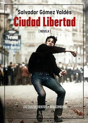 CIUDAD LIBERTAD | 9788419617729 | GOMEZ VALDES, SALVADOR