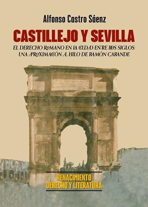 CASTILLEJO Y SEVILLA | 9788419231994 | CASTRO SAENZ, ALFONSO