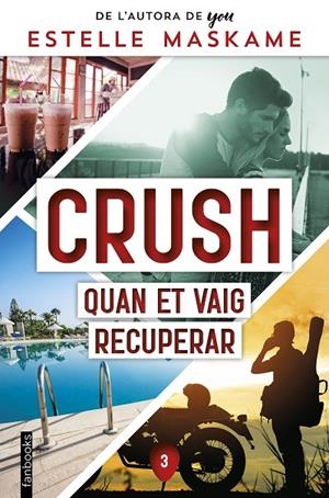 CRUSH 03. QUAN ET VAIG RECUPERAR | 9788419150356 | MASKAME, ESTELLE