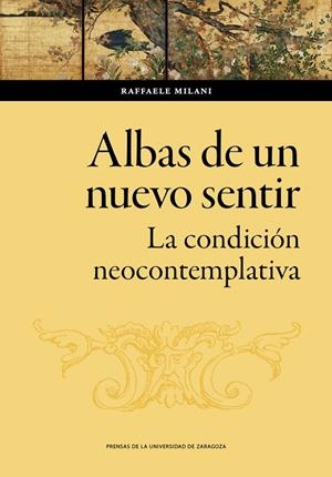 ALBAS DE UN NUEVO SENTIR. LA CONDICIÓN NEOCONTEMPLATIVA | 9788413405537 | MILANI TERZANO, RAFFAELE