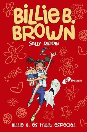 BILLIE B. BROWN 10. BILLIE B. ÉS MOLT ESPECIAL | 9788413491622 | RIPPIN, SALLY
