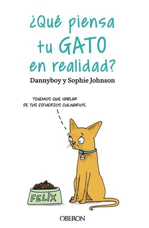 QUÉ PIENSA TU GATO EN REALIDAD | 9788441547025 | DANNYBOY / JOHNSON, SOPHIE