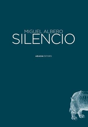 SILENCIO | 9788419008374 | ALBERO SUÁREZ, MIGUEL