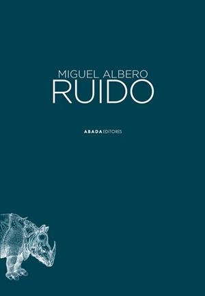 RUIDO | 9788419008381 | ALBERO SUÁREZ, MIGUEL