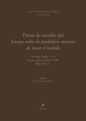 PIEZAS DE ESTUDIO DEL ENSAYO SOBRE LA VERDADERA MANERA DE TOCAR EL TECLADO | 9788412326574 | BACH, CARL PHILIPP EMANUEL