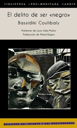 DELITO DE SER NEGRO, EL | 9788412512120 | COULIBALY, BASSIDIKI