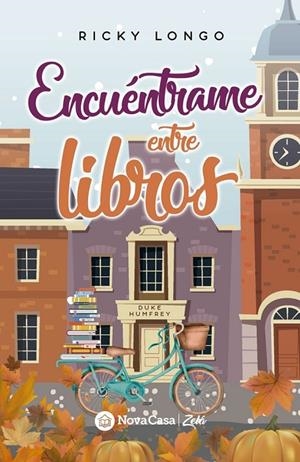 ENCUÉNTRAME ENTRE LIBROS | 9788418726408 | LONGO, RICKY