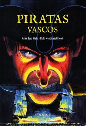 PIRATAS VASCOS | 9788471486882 | MENDIZABAL ELORDI, IÑAKI