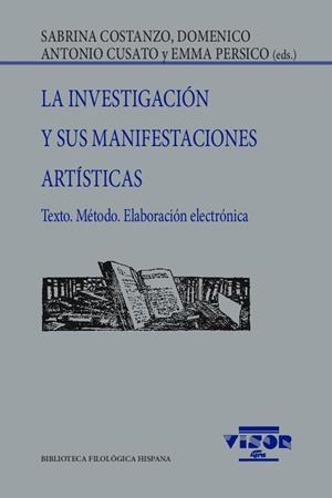 INVESTIGACIÓN Y SUS MANIFESTACIONES ARTÍSTICAS, LA | 9788498952704 | COSTANZO, SABRINA / CUSATO, DOMENICO ANTONIO / PERSICO, GEMMA