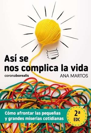 ASÍ SE NOS COMPLICA LA VIDA | 9788412592061 | MARTOS, ANA