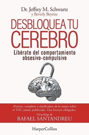 DESBLOQUEA TU CEREBRO | 9788491398417 | SCHWARTZ, JEFFREY