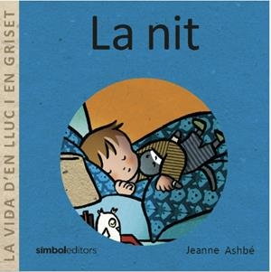 VIDA D'EN LLUC I EN GRISET, LA. LA NIT | 9788418696176 | ASHBÉ, JEANNE