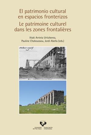 PATRIMONIO CULTURAL EN ESPACIOS FRONTERIZOS, EL | 9788413194899