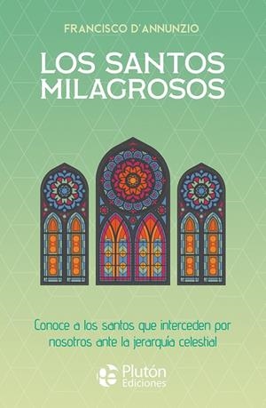 SANTOS MILAGROSOS, LOS | 9788419087942 | D'ANNUNZIO, FRANCISCO