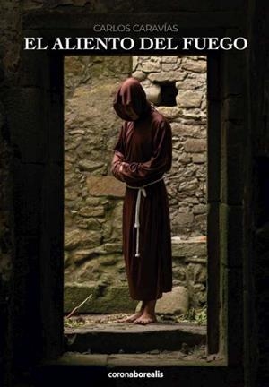 ALIENTO DEL FUEGO, EL | 9788412592023 | CARAVIAS, CARLOS