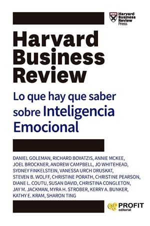 LO QUE HAY QUE SABER SOBRE INTELIGENCIA EMOCIONAL | 9788419212450 | BOYATZIS, RICHARD / GOLEMAN, DANIEL / BROCKNER, JOEL / MCKEE, ANNIE / CAMPBELL, ANDREW