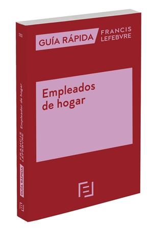 GUÍA RÁPIDA EMPLEADOS DE HOGAR | 9788419303837 | LEFEBVRE-EL DERECHO