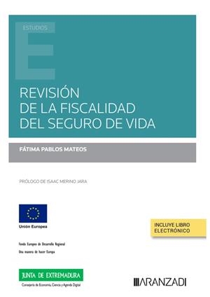 REVISIÓN DE LA FISCALIDAD DEL SEGURO DE VIDA (PAPEL + E-BOOK) | 9788411240932 | PABLOS MATEOS, FÁTIMA