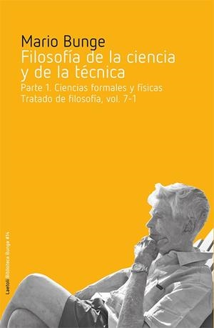 FILOSOFIA DE LA CIENCIA Y DE LA TECNICA | 9788412641011 | BUNGE, MARIO