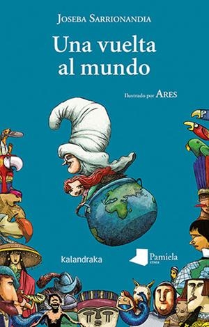 VUELTA AL MUNDO, UNA | 9788413431963 | SARRIONANDIA, JOSEBA