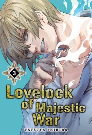LOVELOCK OF MAJESTIC WAR 03 | 9788419536365 | TATSUYA, SHIHIRA