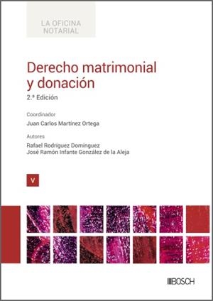 DERECHO MATRIMONIAL Y DONACION (2 EDICIÓN) | 9788490906774 | MARTÍNEZ ORTEGA, JUAN CARLOS/INFANTE GONZÁLEZ DE LA ALEJA, JOSÉ RAMÓN/RODRÍGUEZ DOMÍNGUEZ, RAFAEL