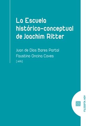 ESCUELA HISTORICO CONCEPTUAL DE JOACHIM RITTER | 9788413692777 | BARES PARTAL, JUAN DE DIOS / ONCINA COVES, FAUSTINO