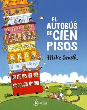 AUTOBUS DE CIEN PISOS, EL | 9788412504651 | SMITH, MIKE