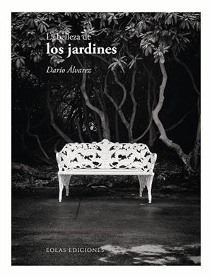 BELLEZA DE LOS JARDINES, LA | 9788419453303 | ÁLVAREZ, DARÍO