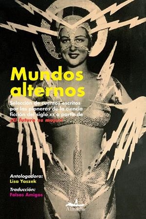 MUNDOS ALTERNOS | 9788412520545 | MERRIL, JUDITH / HENDERSON, ZENNA / RUSS, JOANNA / PITKIN BUCK, DORIS