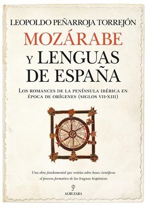 MOZÁRABE Y LENGUAS DE ESPAÑA | 9788411312431 | PEÑARROJA TORREJÓN, LEOPOLDO