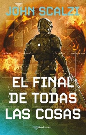 VIEJA GUARDIA 06, LA. EL FINAL DE TODAS LAS COSAS | 9788445013335 | SCALZI, JOHN