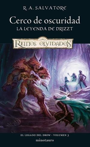 LEGADO DEL DROW 03, EL. CERCO DE OSCURIDAD | 9788445011195 | SALVATORE, R. A.
