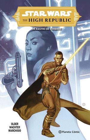 STAR WARS. THE HIGH REPUBLIC : TRAIL OF SHADOWS | 9788411403870 | OLDER, DANIEL JOSÉ