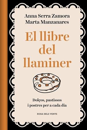LLIBRE DEL LLAMINER, EL | 9788418062469 | MANZANARES MILEO, MARTA / SERRA ZAMORA, ANNA