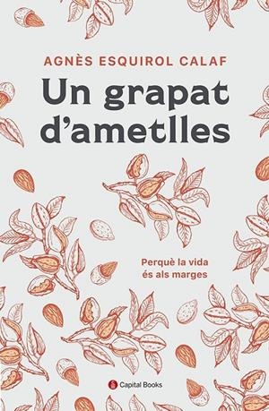 GRAPAT D'AMETLLES, UN | 9788412408638 | ESQUIROL I CALAF, AGNÈS