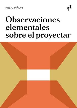 OBSERVACIONES ELEMENTALES SOBRE EL PROYECTAR | 9788419050601 | PIÑÓN, HELIO