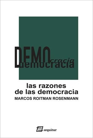 RAZONES DE LA DEMOCRACIA, LAS | 9788492311262 | ROITMAN ROSENMANN, MARCOS